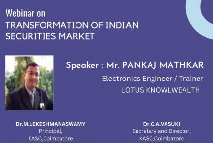 WEBINAR ON TRANSFORMATION OF INDIAN SECURITY MARKET